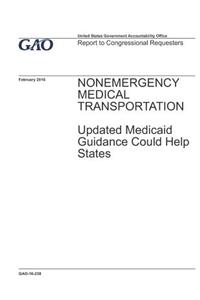 Nonemergency Medical Transportation: Updated Medicaid Guidance Could Help States