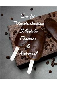 Daily Masturbation Schedule Planner & Notebook