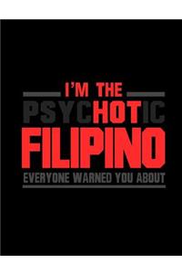 I'm The PsycHOTic Filipino Everyone Warned You About