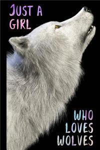 Just a Girl Who Loves Wolves