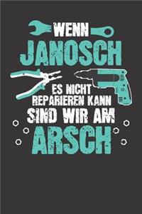 Wenn JANOSCH es nicht reparieren kann