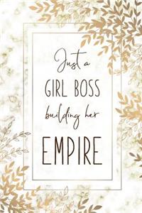 Just a Girl Boss Building Her Empire