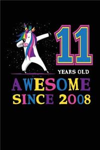 11 Years Old Awesome Since 2008