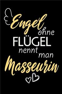 Engel Ohne Flügel Nennt Man Masseurin
