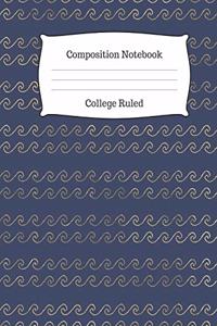 Composition Notebook College Ruled