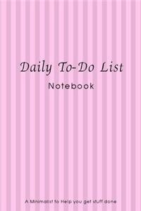 Daily To-Do List Notebook A Minimalist Planner to Help You Get Stuff Done