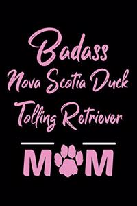 Badass Nova Scotia Duck Tolling Retriever Mom