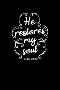 He Restores My Soul