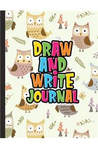 Draw and Write Journal: Kids Drawing & Writing Paper - Half Page Lined Paper with Drawing Space - Owls Are Cute