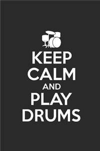 Keep Calm and Play Drums