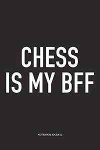 Chess Is My Bff