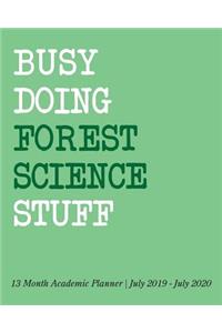 Busy Doing Forest Science Stuff