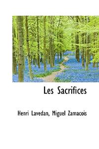 Les Sacrifices