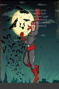 Steampunk Superheroes Comics Villains