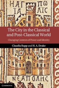 The City in the Classical and Post-Classical World
