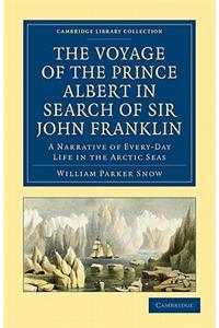 Voyage of the Prince Albert in Search of Sir John Franklin