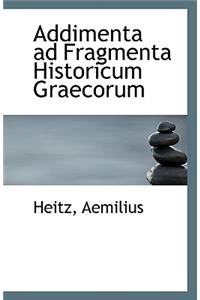 Addimenta Ad Fragmenta Historicum Graecorum