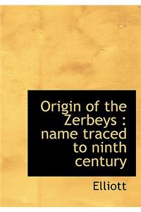 Origin of the Zerbeys: Name Traced to Ninth Century