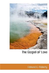 The Gospel of Love