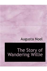 The Story of Wandering Willie