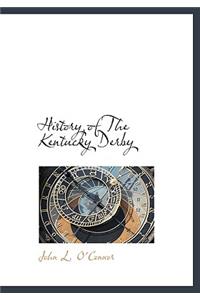 History of the Kentucky Derby