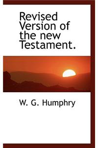 Revised Version of the New Testament.