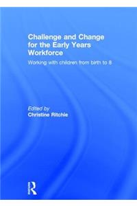 Challenge and Change for the Early Years Workforce
