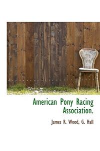 American Pony Racing Association.