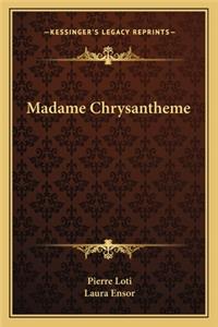 Madame Chrysantheme