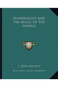 Numerology and the Music of the Spheres