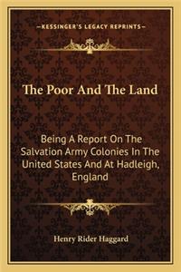 Poor and the Land