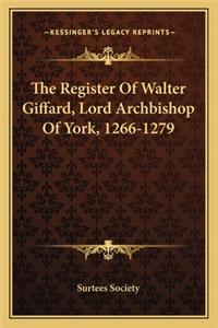 The Register Of Walter Giffard, Lord Archbishop Of York, 1266-1279