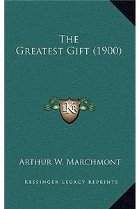 The Greatest Gift (1900)