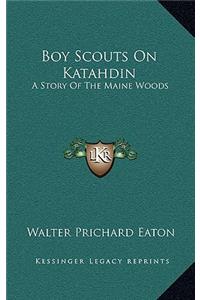 Boy Scouts On Katahdin