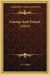 Catnip and Fennel (1911)