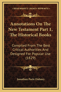 Annotations On The New Testament Part 1, The Historical Books
