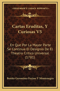 Cartas Eruditas, Y Curiosas V5
