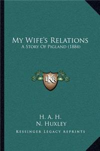 My Wife's Relations