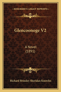 Glencoonoge V2: A Novel (1891)