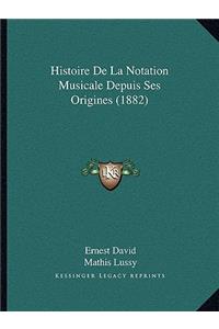 Histoire De La Notation Musicale Depuis Ses Origines (1882)