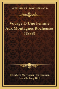 Voyage D'Une Femme Aux Montagnes Rocheuses (1888)