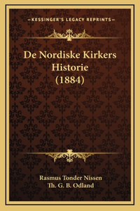de Nordiske Kirkers Historie (1884)