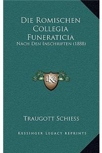 Romischen Collegia Funeraticia