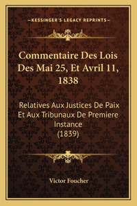 Commentaire Des Lois Des Mai 25, Et Avril 11, 1838