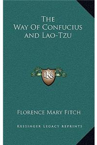 The Way of Confucius and Lao-Tzu