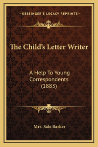 The Child's Letter Writer