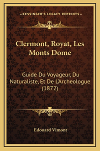 Clermont, Royat, Les Monts Dome