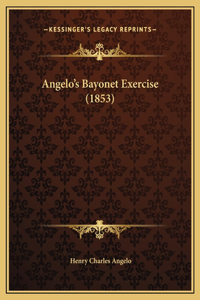 Angelo's Bayonet Exercise (1853)