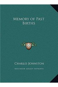 Memory of Past Births