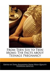 From Teen Sex to Teen Moms